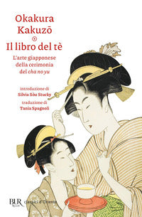 Libro del te' - l'arte giapponese della cerimonia del cha no yu 