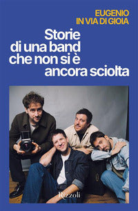 Storie di una band che non si e' ancora sciolta 