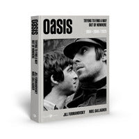 Oasis - trying to find a way out of nowhere 1994 - 2009 - 2025 