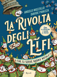 Rivolta degli elfi - a che ci serve babbo natale ? 