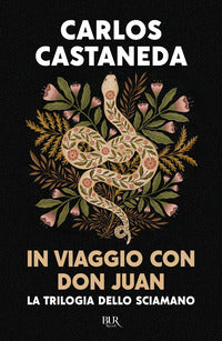 In viaggio con don juan - la trilogia dello sciamano 