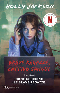 Brave ragazze cattivo sangue 