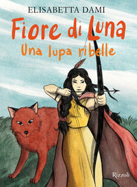 Fiore di luna - una lupa ribelle 