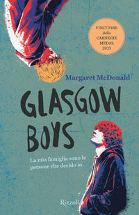 Glasgow boys - la mia famiglia sono le persone che decido io 