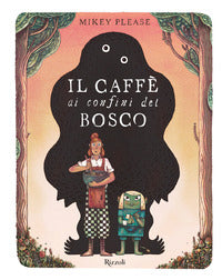Caffe' ai confini del bosco 