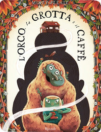Orco la grotta e il caffe' 