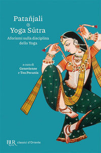 Yoga sutra - aforismi sulla disciplina dello yoga 