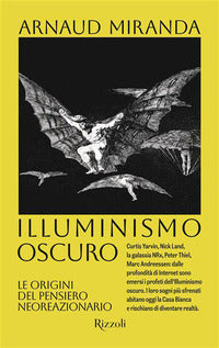 Illuminismo oscuro - le origini del pensiero neoreazionario 