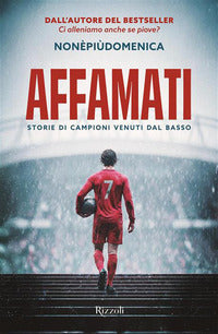 Affamati - storie di campioni venuti dal basso 