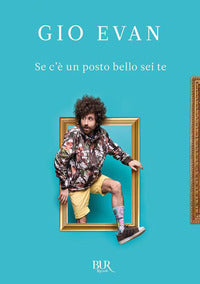 Se c'e' un posto bello sei te 