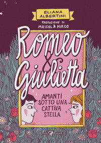 Romeo e giulietta - amanti sotto una cattiva stella 
