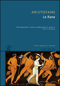 Rane - testo greco a fronte 