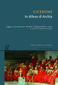 In difesa di archia - testo latino a fronte 