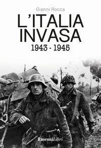 Italia invasa 1943 - 1945 