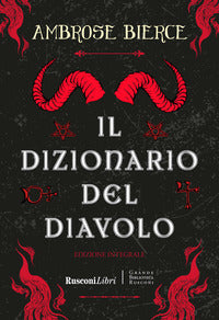 Dizionario del diavolo - ediz. integrale 