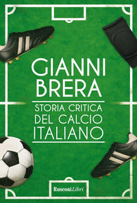 Storia critica del calcio italiano 