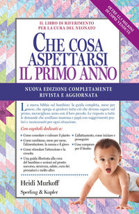 Che cosa aspettarsi il primo anno - nuova edizione rivista e aggiornata 