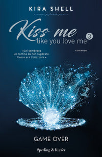 Kiss me like you love me 3 game over 