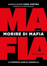 Morire di mafia 1 - la memoria non si cancella 