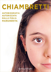 Chiambretti - autobiografia autorizzata dalla figlia margherita 