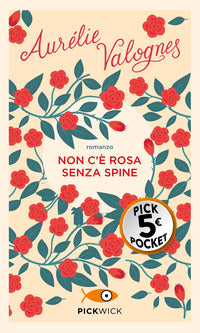 Non c'e' rosa senza spine 