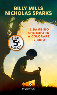 Bambino che imparo' a colorare il buio 