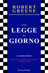 Legge al giorno 366 meditazioni su potere seduzione strategia natura umana 