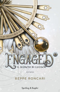 Engaged - il segreto di lucia. 
