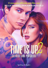 Time is up 2 i desideri sono pericolosi 