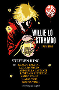 Willie lo strambo e altre storie - macabre 