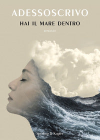Hai il mare dentro 