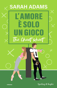 Amore e' solo un gioco - the cheat sheet 