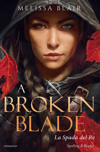 Broken blade la spada del re 