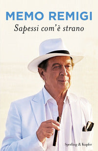 Sapessi com'e' strano 