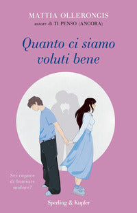 Quanto ci siamo voluti bene 