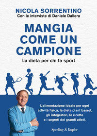 Mangia come un campione - la dieta per chi fa sport 