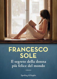 Segreto della donna piu' felice del mondo 