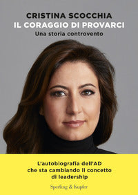 Coraggio di provarci - una storia controvento 