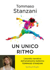 Ritmo unico - quattro amici e un sogno una storia a passo di danza 