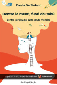Dentro le menti fuori dai tabu' - contro i pregiudizi sulla salute mentale 