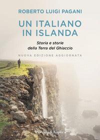 Italiano in islanda - storia e storie della terra del ghiaccio - nuova edizione 