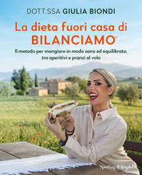 Dieta fuori casa di bilanciamo - il metodo per mangiare in modo sano ed equilibrato 