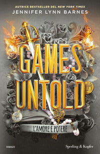Games untold - l'amore e' potere 