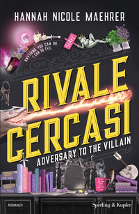 Rivale cercasi - adversary to the villain 