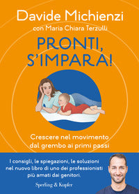 Pronti s'impara ! - crescere nel movimento dal grembo ai primi passi 