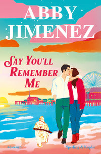 Say you'll remember me 