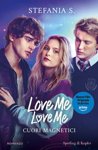 Love me love me - cuori magnetici - edizione speciale 
