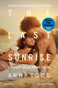 The last sunrise - l'estate delle prime volte 