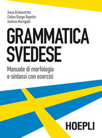 Grammatica svedese - manuale di morfologia e sintassi con esercizi 