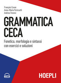 Grammatica ceca - fonetica morfologia e sintassi con esercizi e soluzioni 